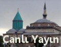 Hz. Mevlana Türbesi Yakınından Canlı Yayın